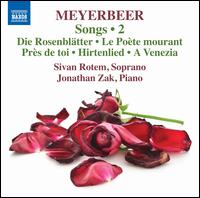 Meyerbeer: Songs, Vol. 2 - Danny Erdman (clarinet); Hillel Zori (cello); Jonathan Zak (piano); Sivan Rotem (soprano)