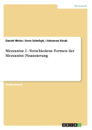 Mezzanine I - Verschiedene Formen Der Mezzanine Finanzierung