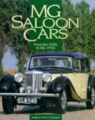 MG Saloon Cars: From the 1920s to the 1980s - Clausager, Anders Ditler