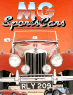 MG Sports Cars: An Illustrted History of the World-Famous Sporting Marque - Greene, Malcolm, and Green, Malcolm