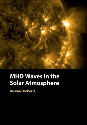 Mhd Waves in the Solar Atmosphere - Roberts, Bernard