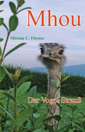 Mhou - Der Vogel Strau