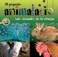 Mi Pequeno Animalario: Los Animales de la Granja