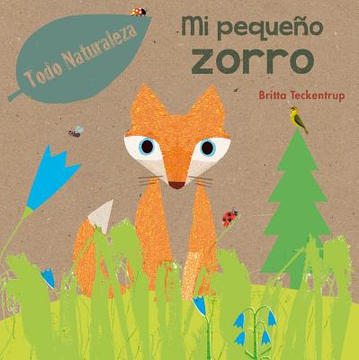 Mi Pequeno Zorro - Teckentrup, Britta