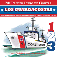 Mi Primer Libro de Contar: Los Guardacoastas