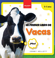 Mi Primer Libro de Vacas: Curiosidades y actividades sobre vacas para nios 3-5 aos