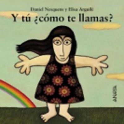 Mi Primera Sopa de libros: Y tu Como te llamas? - Nesquens, Daniel, and Arguile, Elisa (Illustrator)