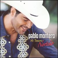 Mi Tesoro Norteo - Pablo Montero