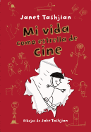 Mi Vida Como Estrella de Cine