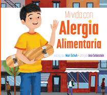 Mi Vida Con Alergia Alimentaria