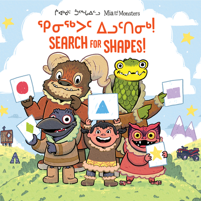 MIA and the Monsters Search for Shapes: Bilingual Inuktitut and English Edition - Christopher, Neil