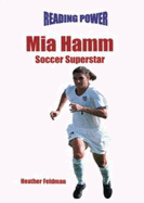 Mia Hamm: Soccer Superstar