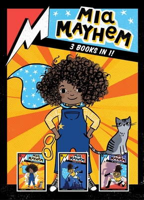 MIA Mayhem 3 Books in 1!: MIA Mayhem Is a Superhero!; MIA Mayhem Learns to Fly!; MIA Mayhem vs. the Super Bully - West, Kara