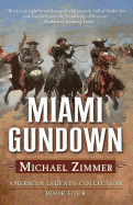 Miami Gundown: A Frontier Story