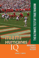 Miami Hurricanes IQ: The Ultimate Test of True Fandom