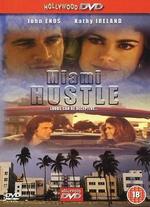 Miami Hustle - Lawrence Lanoff