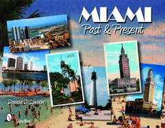 Miami: Past and Present: Past and Present