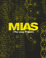MIAS - The Loop Project