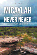 Micaylah and the Never Never: Australia Beckons