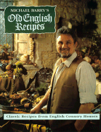 Michael Barry's Old English Recipes - Barry, Michael