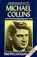 Michael Collins a Biography