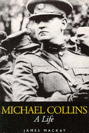 Michael Collins: A Life
