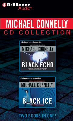 Michael Connelly CD Collection 1: The Black Echo, the Black Ice - Connelly, Michael, and Hill, Dick (Read by)