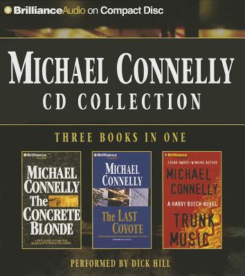 Michael Connelly Collection 2: The Concrete Blonde/The Last Coyote/Trunk Music - Connelly, Michael, and Hill, Dick (Read by)