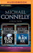 Michael Connelly - Harry Bosch Collection (Books 1 & 2): The Black Echo, the Black Ice