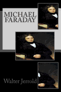 Michael Faraday - Jerrold, Walter