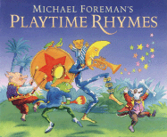 Michael Foreman's Playtime Rhymes