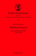 Michael Freund: Wissenschaft Und Politik (1945-1965)