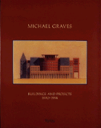 Michael Graves: Buildings and Projects 1990-1994