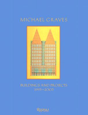 Michael Graves Buildings and Projects: 1995-2003 - Sasin, Francisco
