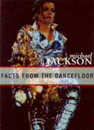 Michael Jackson: Facts from the Dancefloor