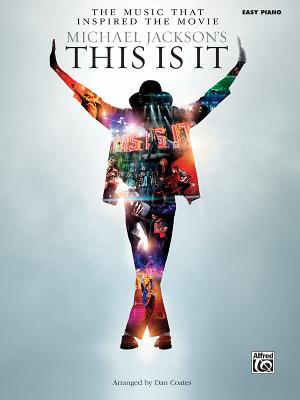 Michael Jackson's This Is It: The Music That Inspired the Movie - Jackson, Michael, and Coates, Dan