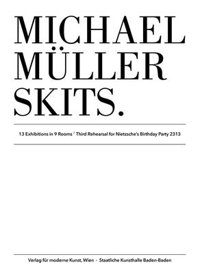 Michael Mller: Skits - Mller, Michael, and Bndge, Hendrik (Text by), and Fuhlbrgge, Heike (Text by)