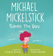 Michael Mickelstick Saves The Day