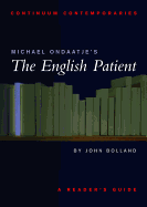Michael Ondaatje's the English Patient: A Reader's Guide