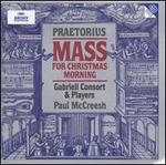Michael Praetorius: Christmas Mass - Paul McCreesh / Gabrieli Consort