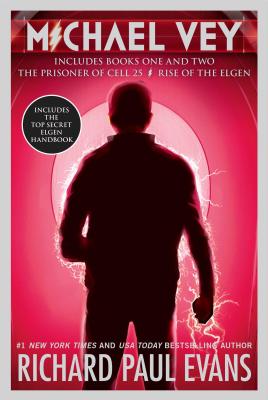 Michael Vey: The Prisoner of Cell 25; Rise of the Elgen - Evans, Richard Paul