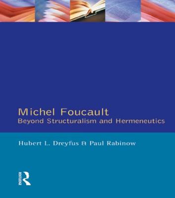 Michel Foucault - Dreyfus, Hubert, and Rabinow, Paul