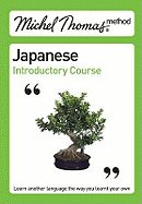 Michel Thomas Method: Japanese Introductory Course