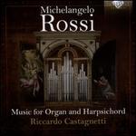 Michelangelo Rossi: Music for Organ and Harpsichord