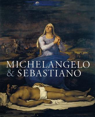 Michelangelo & Sebastiano - Wivel, Matthias, and Barbieri, Costanza (Contributions by), and Baker-Bates, Piers (Contributions by)
