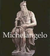 Michelangelo - Buonarroti, Michelangelo