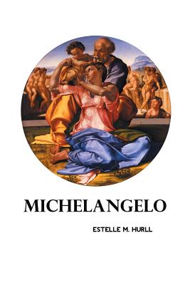 Michelangelo - Hurll, Estelle M