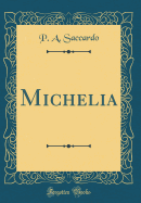 Michelia (Classic Reprint)