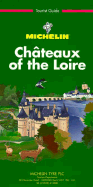 Michelin Green Guide Chateaux of the Loire