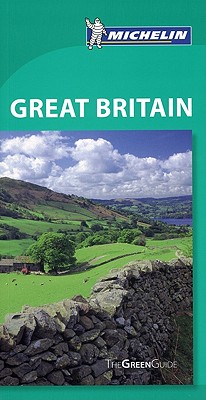 Michelin Green Guide Great Britain - Gilbert, Jonathan P (Editor)
